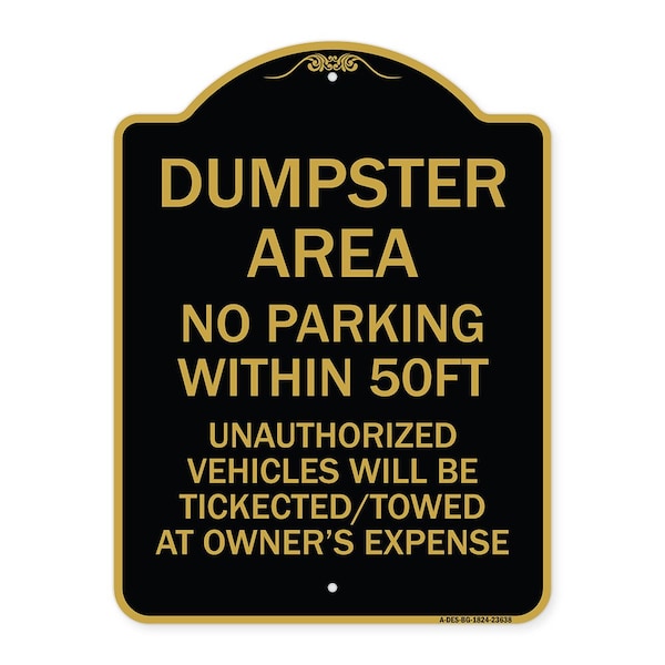 No Parking Within 50 Ft Unauthorized Vehicles Ticketed Towed at Owners Expense, BG-1824-23638